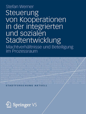 cover image of Steuerung von Kooperationen in der integrierten und sozialen Stadtentwicklung